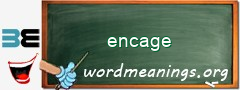 WordMeaning blackboard for encage